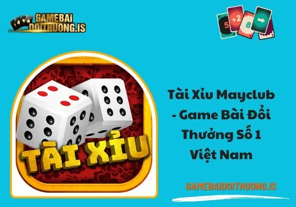 tài xỉu mayclub