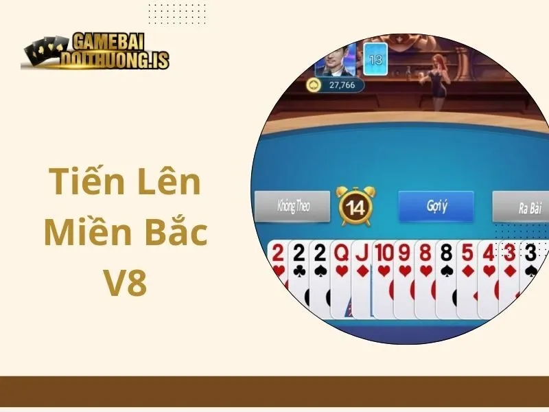 Tiến lên Miền Bắc V8