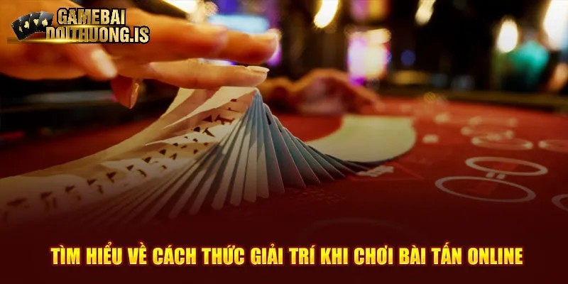 Thông tin về sảnh game bài tấn