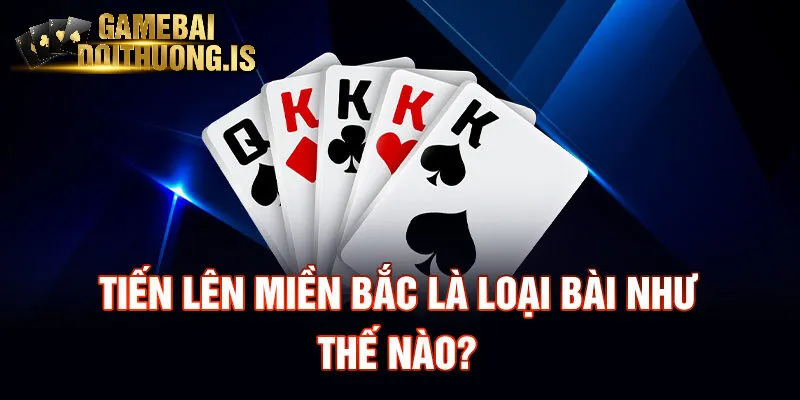 Tiến Lên Miền Bắc Nhatvip