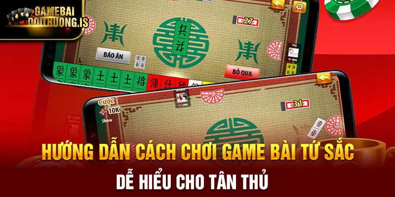 Kinh nghiệm chơi bài tứ sắc online